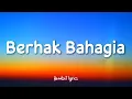 Download Lagu Atta Aurel - Berhak Bahagia (Lirik Lagu) Ku tau aku tak sempurna bukan berarti ku tak berhak bahagia