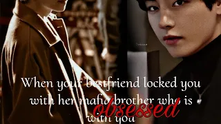 Download Taehyung ff || When your bestfriend locked you with her mafia brother who is obsessed with you MP3