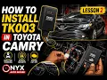 How to install tk003 in Toyota Camry lesson 2