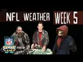 NFL Weather Week 5 Sunday Monday Night Games