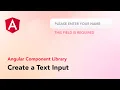 Create a Text Input - Angular Component Library