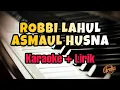 Download Lagu Karaoke Robbi Lahul Asmaul Husna ( Karaoke + Lirik ) Kualitas Jernih