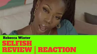 rebecca winter selfish the alkebulan trust reaction 