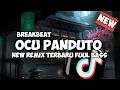 DJ OCU PANDUTO NEW REMIX BREAKBEAT TERBARU FUUL BASS VIRAL TIKTOK ‼️
