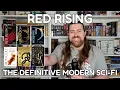 Red Rising - The Definitive Modern Sci-Fi