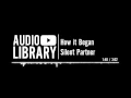 Download Lagu How it Began - Silent Partner