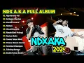 NDX AKA | Full Album Terbaru 2024 | Lagu Jawa Viral | Ngertenono Ati | Kelingan Mantan |
