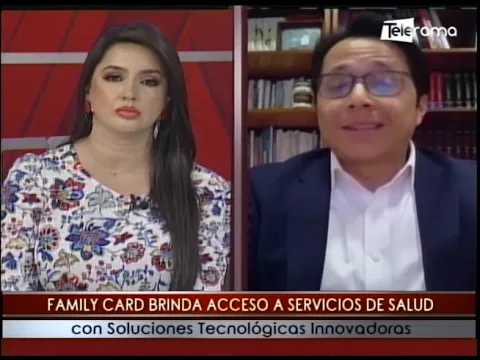Family Card brinda acceso a servicios de salud con soluciones tecnológicas innovadoras