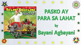 Download PASKO AY PARA SA LAHAT - Bayani Agbayani (Lyrics Video) OPM MP3