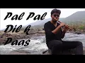 Download Lagu Pal Pal Dil Ke Paas | Flute cover
