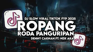 dj ropang roda panguripan denny caknan x ndx aka slow bass mengkane