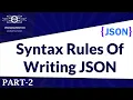 02 Syntax Rules Of Writing JSON How To Write JSON Learn JSON JSON Tutorial