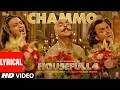 Download Lagu Lyrical: CHAMMO | Housefull 4 | Akshay Kumar,Riteish D,Bobby D,Kriti S,Pooja H, Kriti K | Sohail Sen