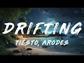 Tiësto, Poppy Baskcomb - Drifting (Arodes Remix)   [ Lyrics ]
