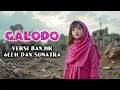 Galodo – Versi Banjir Aceh \u0026 Sumatra | Parodi | 🌧️  Doa, Sabar \u0026 Harapan | Zakiah Melody Official