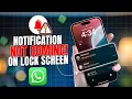 Fix WhatsApp Notifications Not Showing on Lock Screen iPhone