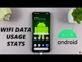 How To Check WiFi Data Usage On Android