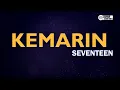 Seventeen - Kemarin ( Karaoke Version ) || Original Key Fm