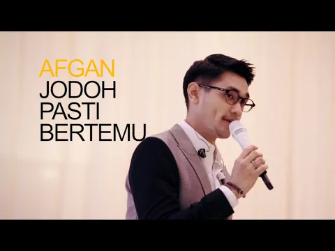 Download MP3 AFGAN - JODOH PASTI BERTEMU (LIVE)