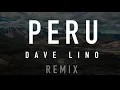 Peru - Tungevaag (Dave Lino Remix)
