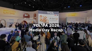 Inside TCL at IFA 2026 | AI Inspired Life