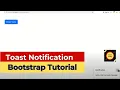 How To Make Toast Notification Using Bootstrap - Bootstrap Tutorial