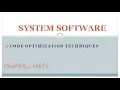 System Software Compiler Chapter 4 Part 6 Code Optimization Techniques