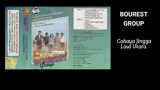 Download BOUREST GROUP - CAHAYA JINGGA LAUT UTARA MP3