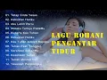 Download Lagu 12 Lagu Rohani Pengantar Tidur - Lagu Rohani Pilihan