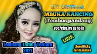 Download MBUKA KANCING (Tembus pandang) voc/arr.ITY ASHELLA.LAGU TARLING TERBARU 2021 MP3