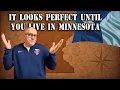 Minnesota Looks Perfect Until You Live There