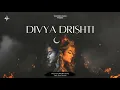 Lagu Divya Drishti | DeeVoy Singh | TXOPURBO. 