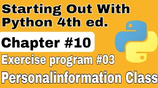 Starting Out with Python Chapter 10 Exercise Program 3 Personalinformation Class python oop exercise