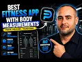 Fitness App With Body Measurements Track Real Progress
