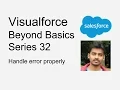 Visualforce Beyond Basics Series 32 How to handle error properly