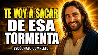DIOS TE DICE, VENGO A SACARTE DE ESA TORMENTA DE ANSIEDAD Y PROBLEMAS
