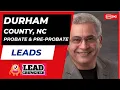 Explore Durham County North Carolina Probate and Pre-Probate Leads Offered by LeadCruncher com