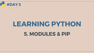 3 MODULES PIP LEARNING PYTHON