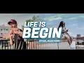 LILYO x TESA - LIFE IS BEGIN (Official Music Video)
