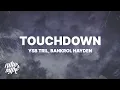 Download Lagu YSB Tril \u0026 Bankrol Hayden - Touchdown (Lyrics)