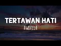 Download Lagu Tertawan Hati - Awdella | Tak mau kehilangan tapi lelah berjuang