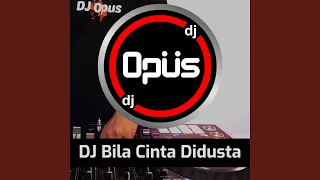 Download DJ Bila Cinta Didusta MP3