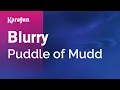 Download Lagu Karaoke Blurry - Puddle of Mudd *