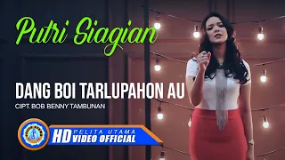 Putri Siagian - DANG BOI TARLUPAHON AU | Lagu Terpopuler 2022 (Official Music Video) [HD]