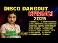 DISCO DANGDUT KERINCI 2025 🎵 Full Album Rhoma Irama Spesial Terbaru Viral
