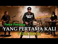 Download Lagu Yang Pertama Kali – Pance Pondaag Versi Rock Soulwave Music  Lagu Lawas Jadi Keren
