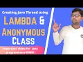 Creating Thread using Lambda and Anonymous Class Multi threading in java HINDI