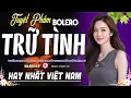 Download Lagu LK BOLERO 5.0* HAY NHẤT 2025 ✨ Lk Rumba Chọn Lọc NGỌT LỊM TIM ➤ Lk Ca Nhạc Hải Ngoại HAY NHẤT XÓM.