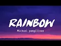 Michael Pangilinan - Rainbow (Lyrics)