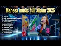 Download Lagu Mahesa music Full album terbaru 2025